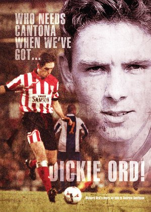 Cover for Andrew Smithson · Who Needs Cantona When We've Got ... Dickie Ord! (Hardcover Book) (2019)