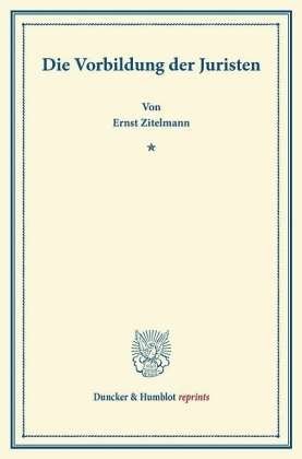 Cover for Zitelmann · Die Vorbildung der Juristen. (Book) (2013)