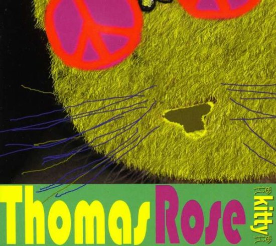 Cover for Thomas Rose · Kitty (CD) (2006)