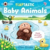 Cover for Dan Green · Flaptastic Baby Animals: Peep through and play! - Flaptastic (Board book) (2027)