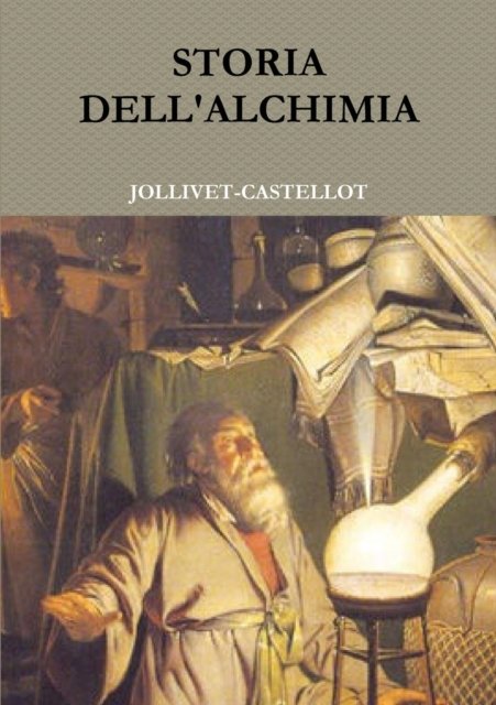 Cover for Jollivet-Castellot · Storia Dell'alchimia (Paperback Book) (2017)