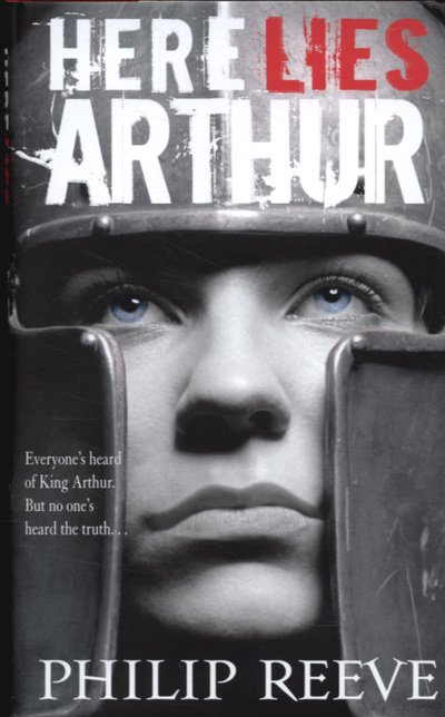 Cover for Philip Reeve · Here Lies Arthur (Hardcover Book) (2007)