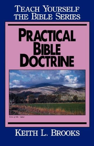 Cover for Keith L. Brooks · Practical Bible Doctrine - Teach Yourself the Bible S. (Paperback Book) [New edition] (1961)