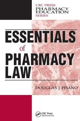 Cover for Douglas J. Pisano · Essentials of Pharmacy Law - Pharmacy Education Series (Hardcover Book) (2017)