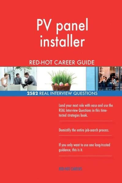 Cover for Red-Hot Careers · Pv Panel Installer Red-Hot Career Guide; 2582 Real Interview Questions (Paperback Book) (2018)