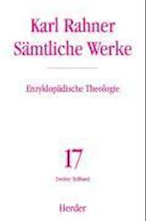 Cover for Prof. Karl Rahner · Samtliche Werke.: Enzyklopadische Theologie: Die Lexikonbeitrage Der Jahre 1956- (Book)