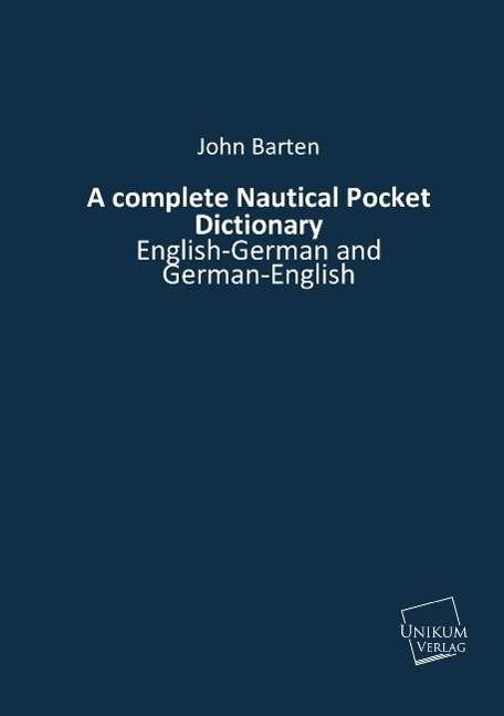 Cover for Barten · A complete Nautical Pocket Dicti (Book)
