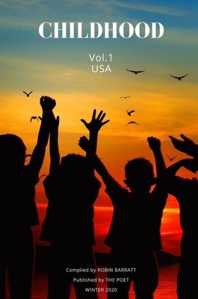 Cover for Robin Barratt · CHILDHOOD Vol.1: USA: THE POET - Winter 2020 (Paperback Book) (2021)