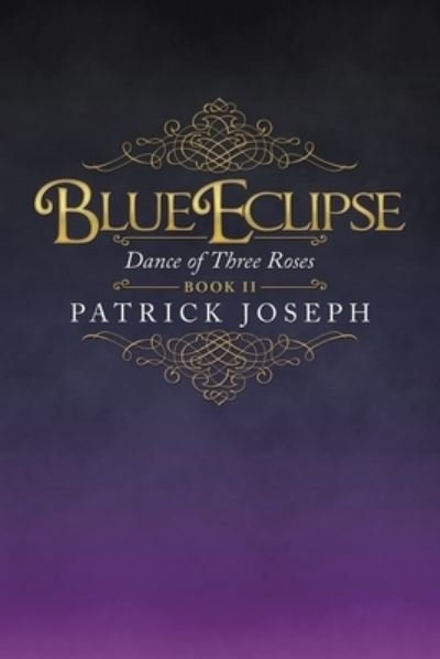 Cover for Patrick Joseph · Blue Eclipse Book Ii (Paperback Book) (2020)