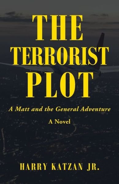 Cover for Harry Katzan · The Terrorist Plot (Paperback Book) (2021)