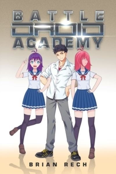 Cover for Brian Rech · Battle Droid Academy (Book) (2023)