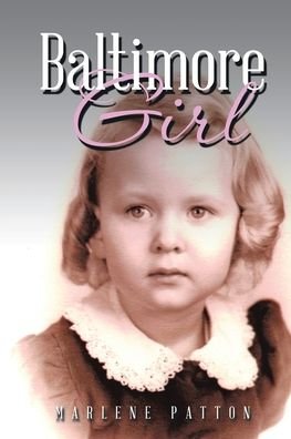 Cover for Marlene Patton · Baltimore Girl (Paperback Book) (2022)