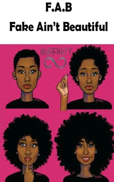 Cover for Eboni D Johnson · F.A.B. Fake Ain't Beautiful (Paperback Book) (2019)