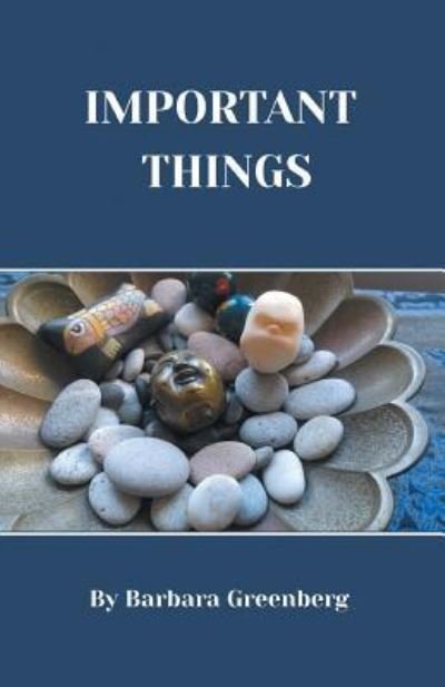 Cover for Barbara Levenson Greenberg · Important Things (Paperback Book) (2018)