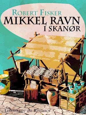 Cover for Robert Fisker · Mikkel Ravn: Mikkel Ravn i Skanør (Sewn Spine Book) [第1 版本] (2019)