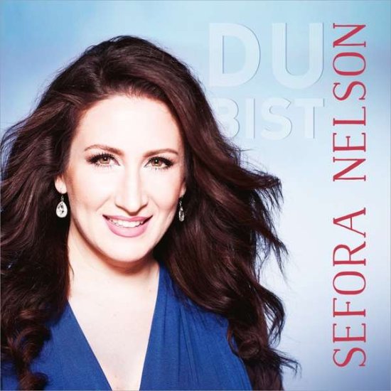 Cover for Sefora Nelson · Du Bist (CD) (2019)