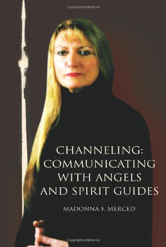Cover for Madonna Merced · Channeling: Communicating with Angels and Spirit Guides (Paperback Book) (2006)