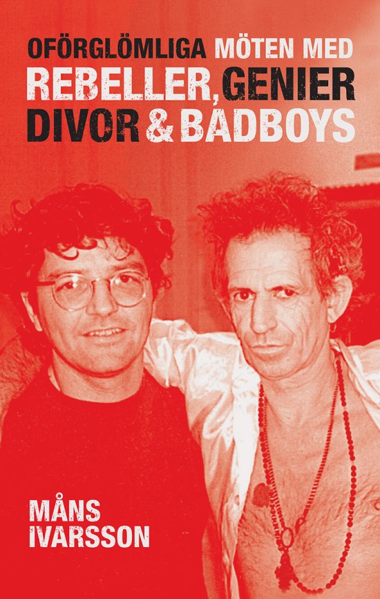 Cover for Måns Ivarsson · Oförglömliga möten med rebeller, genier, divor &amp; bad boys (Hardcover Book) (2023)