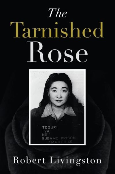 Cover for Robert Livingston · The Tarnished Rose (Paperback Book) (2021)