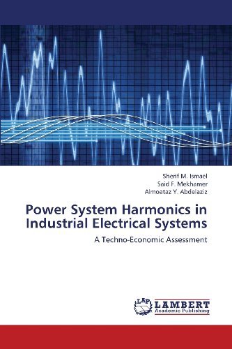 Cover for Almoataz Y. Abdelaziz · Power System Harmonics in Industrial Electrical Systems: a Techno-economic Assessment (Paperback Book) (2013)