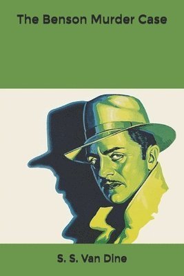 Cover for S S Van Dine · The Benson Murder Case (Paperback Book) (2020)
