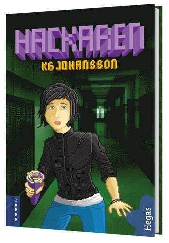 Hackaren - KG Johansson - 图书 - Bokförlaget Hegas - 9789175431345 - 2015年2月2日
