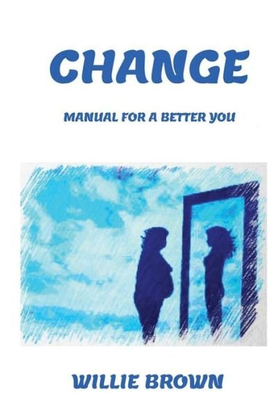 Change - Willie Brown - 图书 - Beyond Vision - 9781645708346 - 2019年3月14日