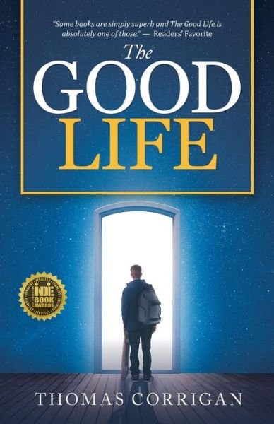 The Good Life - Thomas Corrigan - 图书 - iUniverse - 9781663218346 - 2021年2月28日