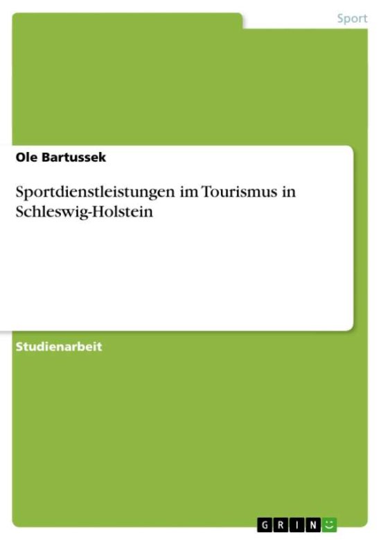 Cover for Ole Bartussek · Sportdienstleistungen Im Tourismus in Schleswig-holstein (Paperback Book) [German edition] (2009)