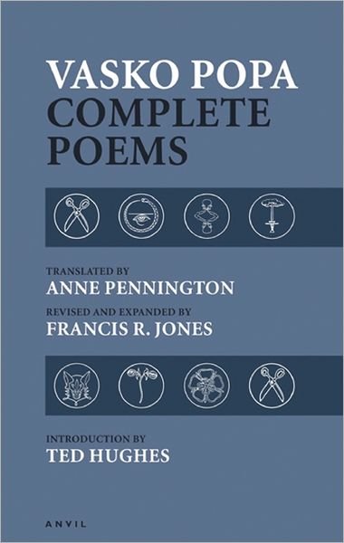 Cover for Vasko Popa · Vasko Popa: Complete Poems 1953-1987 (Paperback Book) [Revised, Enlarged edition] (2011)