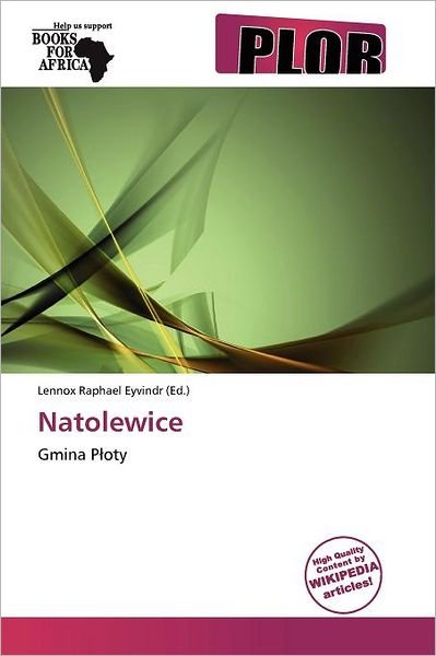 Natolewice - Lennox Raphael Eyvindr - 图书 - Plor - 9786138564348 - 2011年11月9日