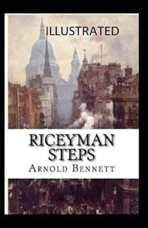 Cover for Arnold Bennett · Riceyman Steps Illustrated (Paperback Book) (2020)