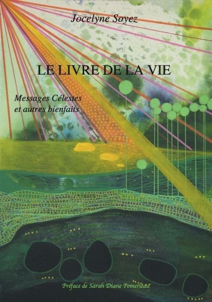 Cover for Soyez · Le Livre de la Vie (Book) (2018)