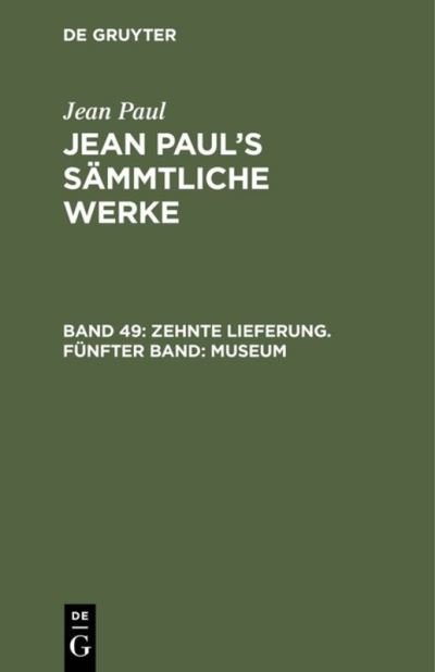 Cover for Jean Paul · Jean Paul's Sammtliche Werke, Band 49, Zehnte Lieferung. Funfter Band (Hardcover Book) (1901)