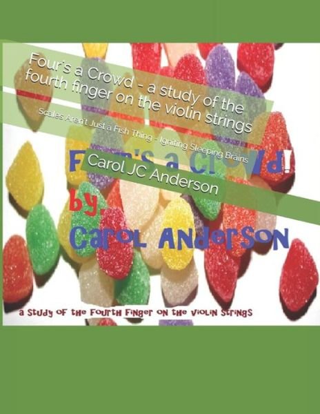 Cover for Carol Jc Anderson · Four's a Crowd - A Study of the Fourth Finger on the Violin Strings (Paperback Book) (2019)