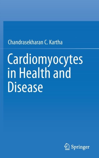 Cover for Chandrasekharan C. Kartha · Cardiomyocytes in Health and Disease (Hardcover Book) [2022 edition] (2021)