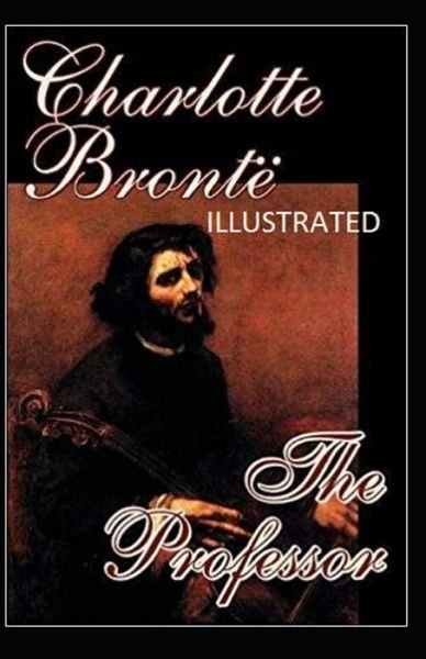 Cover for Charlotte Bronte · The Professor Illustrated (Paperback Book) (2020)