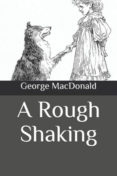 Cover for George MacDonald · A Rough Shaking (Paperback Book) (2020)
