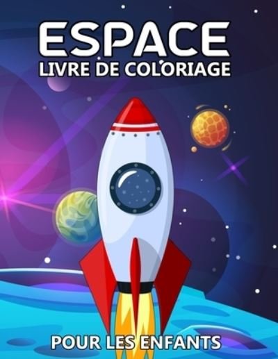 Cover for Katrin Stark · Espace Livre de Coloriage pour les Enfants (Paperback Book) (2020)