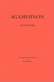 Cover for Aeschylus · Agamemnon: a New English Version in Syllabic Verse (Paperback Book) (2010)
