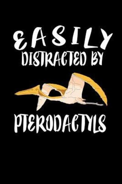 Cover for Marko Marcus · Easily Distracted By Pterodactyls (Paperback Book) (2019)