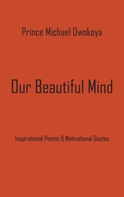 Cover for Prince Michael Owokoya · Our Beautiful Mind (Book) (2022)