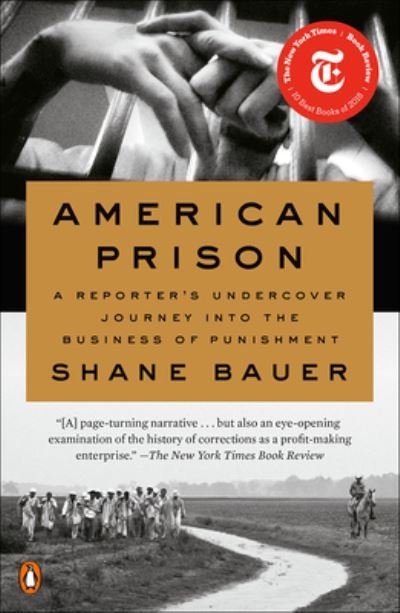 Cover for Shane Bauer · American Prison: A Reporter's Undercover Journey Into the Business of Punishment (Hardcover Book) (2019)
