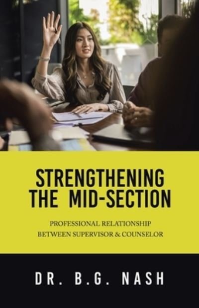 Cover for B. G. Nash · Strengthening the Mid-Section (Book) (2023)