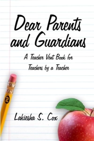 Cover for Lakiesha S Cox · Dear Parents and Guardians (Paperback Book) (2020)