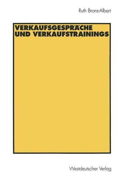 Cover for Ruth Brons-Albert · Verkaufsgesprache Und Verkaufstrainings (Paperback Book) [1995 edition] (1995)
