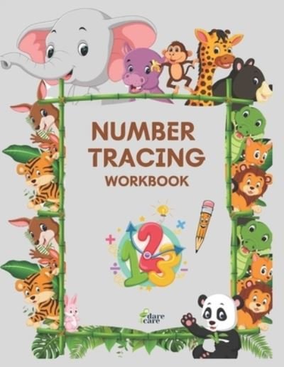Number Tracing Workbook - Dare4 Care - 图书 -  - 9798564134361 - 2020年11月13日