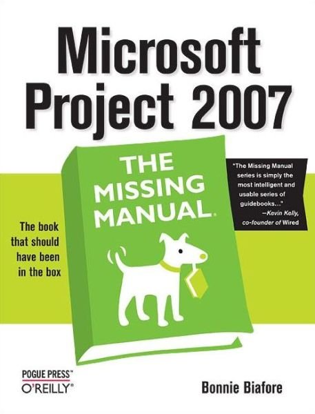 Cover for Bonnie Biafore · Microsoft Project 2007 - Missing Manual (Paperback Book) (2007)