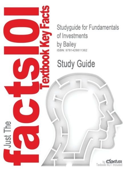 Cover for Cram101 Textbook Reviews · Studyguide for Fundamentals of Investments by Bailey, Isbn 9780132926171 (Paperback Book) (2006)