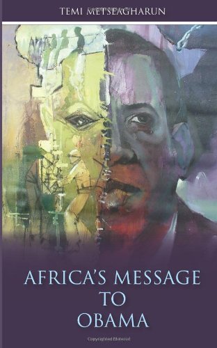 Cover for Temi Metseagharun · Africa's Message to Obama (Paperback Book) (2011)